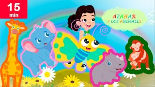 Canciones Infantiles de Animales  El Mundo de Azahar I Compilación de canciones Infantiles 🦒🐘🦋🦏🐒 [upl. by Icyaj]