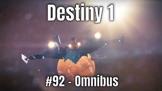 Destiny 1 92  Omnibus [upl. by Orian]