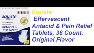 Equate Effervescent Antacid amp Pain Relief Tablets 36 Count Original Flavor [upl. by Okihsoy685]