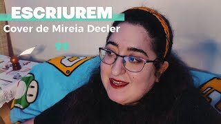 ESCRIUREM de MIKI Nuñez Cover 💛 Mireia Decler [upl. by Ecinrahs627]