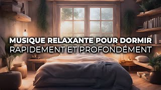 Musique Relaxante pour Dormir Rapidement et Profondément [upl. by Zenas872]