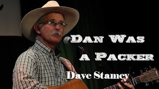 Dave Stamey  Dan Was a Packer [upl. by Winstonn]