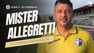 INTERVISTA POST PARTITA  FC CLIVENSE vs TRITIUM CALCIO 10  Serie D • 32ª Giornata [upl. by Larentia]