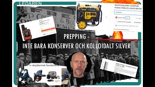 Ledaren 51 Prepping  mer än konserver och kolloidalt silver [upl. by Sikata]