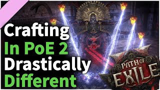 PoE 2s Crafting Is Going To Require A Different Approach [upl. by Davena739]