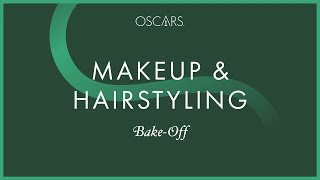 MakeUp amp Hairstyling Nominees Spotlight  94th Oscars HMU Bakeoff [upl. by Bleier435]