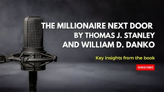 The Millionaire Next Door Summary  Habits of America’s Wealthiest Revealed [upl. by Elyak]