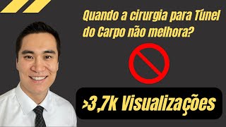 Quando a cirurgia para Síndrome do Túnel do Carpo não melhora [upl. by Hightower]