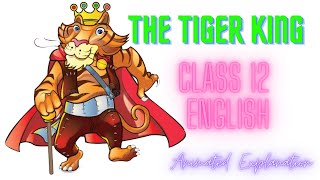 The Tiger King Class 12 English Animated Explanation In tamil [upl. by Bourgeois]