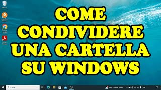 Come CONDIVIDERE una cartella in rete su WINDOWS 10 [upl. by Kooima]