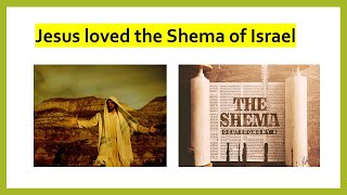 Jesus taught the quotShemaquot of Israel not the Trinity [upl. by Dahaf]