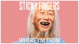 Sticky Fingers  Where Im From Official Audio [upl. by Bortz]