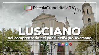 Lusciano  Piccola Grande Italia [upl. by Afra]