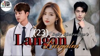 Langon Langdai  Ep 23  Rinda  Baby Pheiroijam [upl. by Zetnwahs]