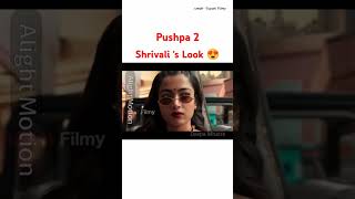 Pushpa2 shrivali look  song movie music rashmikamandanna viral trending youtubeshorts [upl. by Mayfield99]