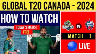 How To Watch Today Match  Global T20 Canada 2024  VCK Vs TN  Sandeep LamichaneDipendra Singh [upl. by Collins705]