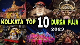 Kolkata Top 10 Durga Puja Pandal  2023  Must Watch  Debdut YouTube [upl. by Akemehs]