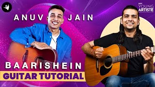 Baarishein  Anuv Jain  Easy Guitar Lesson  Learn Guitar for Free guitar siffyoungartiste [upl. by Rasecoiluj]