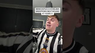 NEWCASTLE 20 CHELSEA BRENTFORD NEXT ROUND NUFC Newcastle NewcastleUnited Chelsea ChelseaFC [upl. by Hibbert]