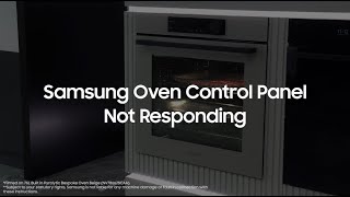 Samsung Oven Control Panel Not Responding [upl. by Lebama]