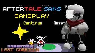 Undertale Last Corridor  Aftertale Sans Gameplay NOT MAXED [upl. by Htieh706]