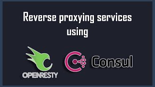 Proxying Requests with Nginx OpenResty and Consul [upl. by Bozuwa]