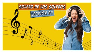 Lección 61 SOLFEO DE LOS SOLFEOS Reducción a corcheas del ejercicio 31 🤩 [upl. by Even297]