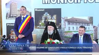 ȘEDINȚA SOLEMNĂ DE CONSTITUIRE A NOULUI CONSILIU LOCAL MUNICIPAL TÂRGOVIȘTE [upl. by Aknahs]