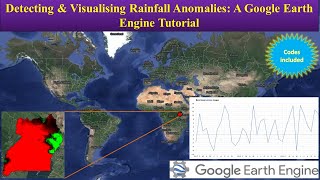 Detecting amp Visualising Rainfall Anomalies A Google Earth Engine Tutorial [upl. by Ibrek]