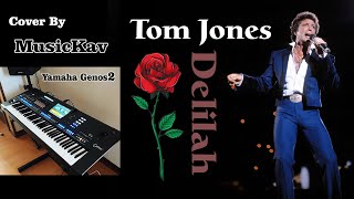 Tom Jones  Delilah Song  Remix  Keyboard Cover on Yamaha Genos 2 [upl. by Aruol315]