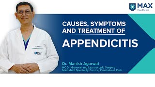 Appendicitis Causes Symptoms and Treatment  Max Hospital [upl. by Winnie681]