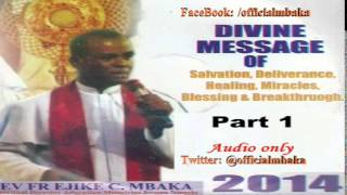 Divine Message Night Vigil 2013 Part 1  Father Mbaka [upl. by Jerz649]