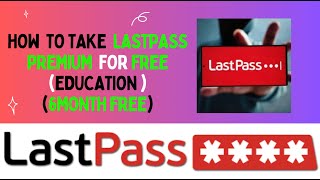 How to Get LastPass Premium for Free  6Month Education Plan Tutorial  TECH TOUR T [upl. by Sergius481]