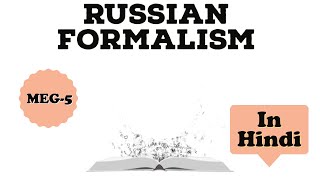 Russian Formalism  Literary Movement  Full Explanation in Hindi [upl. by Trebornhoj]