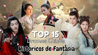 TOP 15 Dramas Chinos Históricos de Fantasía PARTE 2 [upl. by Gurolinick]