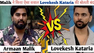 Big Boss Ott 3 में malik ने किया ऐसा सवाल 😱 Kataria की बोलती बंद 🤫  Armaan Malik vs Kataria [upl. by Nosmirc]