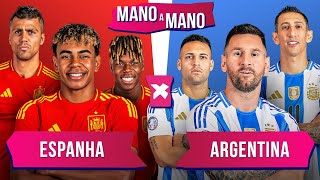 ESPANHA DA EURO X ARGENTINA DA COPA AMÉRICA QUEM É MELHOR  MANO A MANO DAS CAMPEÃS CONTINENTAIS [upl. by Eerot354]