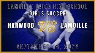 Lamoille vs Harwood Union 91422  Girls Varsity Soccer [upl. by Lambard]