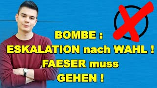 ESKALATION nach WAHL FAESER muss GEHEN [upl. by Aved13]