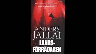 Anders Jallai Landsförrädaren Part 2 Ljudbok Svenska Swedish Audio Book HD [upl. by Hartzke813]