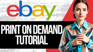 How To Sell Print On Demand Products On Ebay Using Printify 2024  Full Tutorial [upl. by Raphaela784]