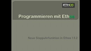 Stoppuhr anlegen in Ethos 15x [upl. by Eskil]