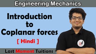 Introduction to Coplanar forces  Engineering Mechanics in Hindi [upl. by Maibach]