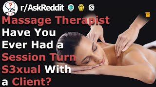 Massage Therapist What Happend When A Client Asked For Happy Ending [upl. by Treb]