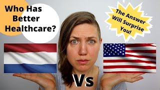 America vs The Netherlands Healthcare [upl. by Akselaw395]