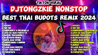 BEST THAI BUDOTS NONSTOP TIKTOK REMIX 2024  DJTONGZKIE REMIX 1 BUDOTS [upl. by Yeruoc]