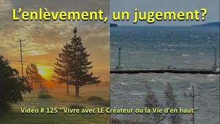 125  Lenlèvement un jugement [upl. by Nairrot666]