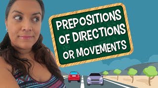 Aprende en Inglés Preposiciones de Direcciones o Movimientos [upl. by Eimarej433]