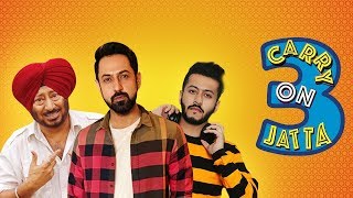 Carry On Jatta 3  Gippy Grewal  Jaswinder Bhalla  Pukhraj Bhalla  New Punjabi Movie  Gabruu [upl. by Fayina459]