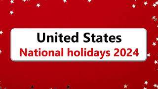 National Holidays in the United States 2024 [upl. by Mohr]